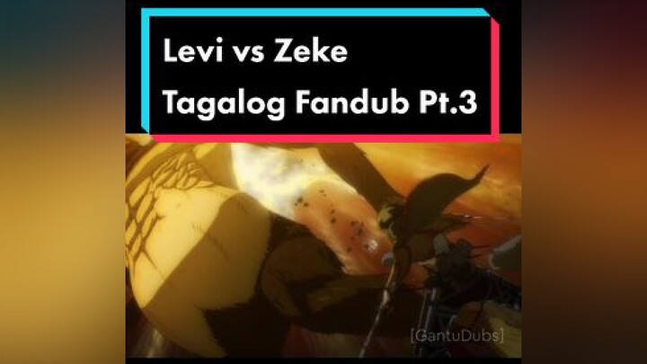 Final Part. 🦍 tagalogfandub AttackOnTitan voiceactor gantudubs leviackerman zekejaeger notcringe