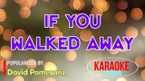 If You Walked Away - David Pomeranz | Karaoke Version |HQ 🎼📀▶️