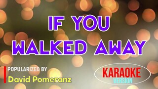 If You Walked Away - David Pomeranz | Karaoke Version |HQ 🎼📀▶️