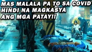 GANTO ANG MANGYAYARI PAG MAS MALALA PA SA COVID ANG VIRUS! MARAMING MGA PATAY! MOVIE PINOY RECAP