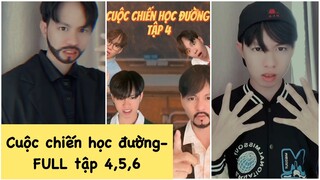 Cuộc chiến học đường- FULL tập 4 - 6 (Còn tiếp) | Hoàng Hiệp.