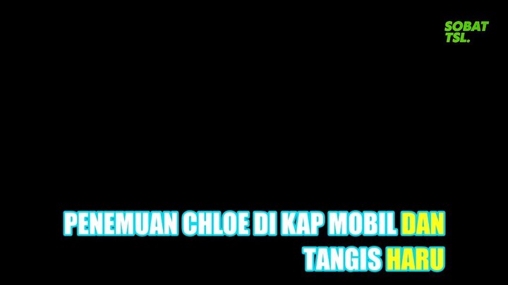 Penemuan Chloe di Kap Mobil dan Tangis Haru