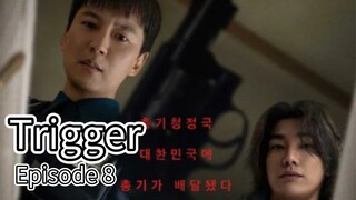 Trigger (2025) | Episode 8 | EngSub