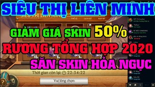 [LMHT] REVIEW SIÊU THỊ LIÊN MINH | MUA SKIN GIÁ RẺ 50% | MỞ RƯƠNG TỔNG HỢP 2020 SĂN SKIN HỎA NGỤC
