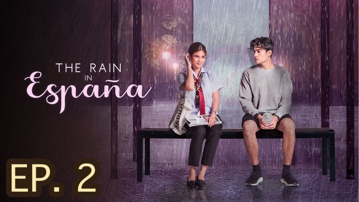The Rain in España Episode 2