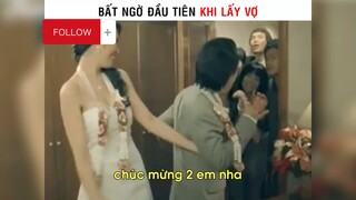 Bất ngờ đầu tiên khi lấy vợ🤣🤣🤣