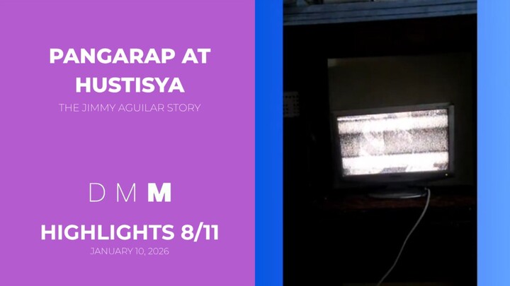 DMM: Pangarap at Hustisya - The Jimmy Aguilar Story - January 10, 2026 | HIGHLIGHTS 8/11