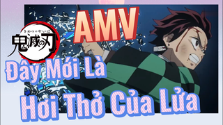 [Thanh Gươm Diệt Quỷ] AMV| Đây Mới Là Hơi Thở Của Lửa