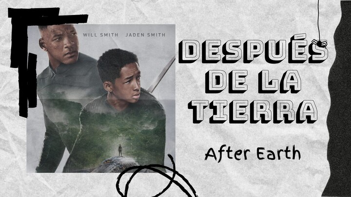 DESPUÉS DE LA TIERRA - PELICULA 20213 - WILL SMITH Y JADEN SMITH