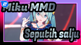 [Miku MMD] Putri yang seputih salju / 2D Rendering_2