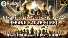 Epd 8 Kisah Nabi Muhammad SAW Perang Badar Sejarah Lengkap