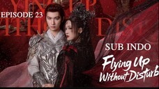 £l¥ïñg Úþ Wï†hðµ† Ðï§†µrß l TERBANG TANPA GANGGUAN EP23 SUB INDO