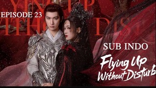 £l¥ïñg Úþ Wï†hðµ† Ðï§†µrß l TERBANG TANPA GANGGUAN EP23 SUB INDO