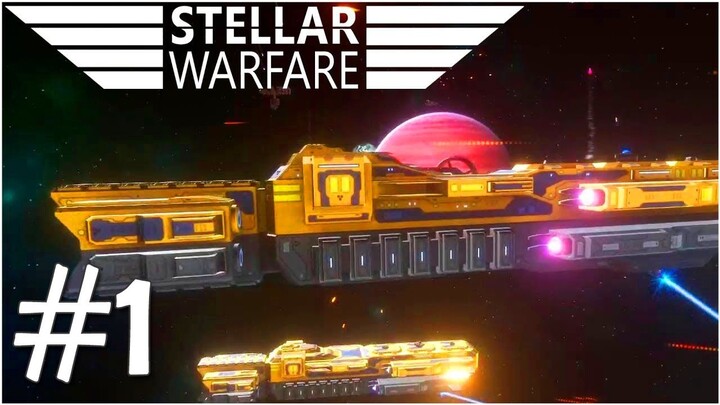 STELLAR WARFARE #1 CHIẾN TRANH VŨ TRỤ !!!