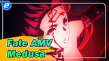 [Fate Heaven's Feel AMV] Medusa: Hari ini aku adalah Heroine nya!_2