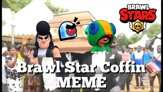 Coffin Dance Brawl Star Meme | Astromania 2K19