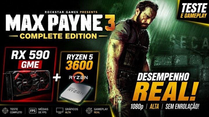 Max Payne 3 Gameplay Teste na (RX 590 GME + Ryzen 5 3600)