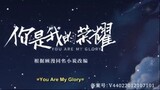 You Are My Glory Episode 06