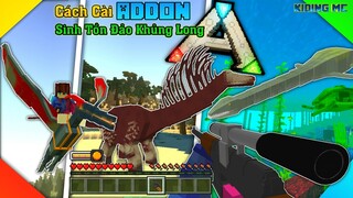 🦕Cách Cài Addon SINH TỒN ĐẢO KHỦNG LONG Ark Cho Minecraft Pe (1.16, 1.17) Mới 2021 | KIDING MC