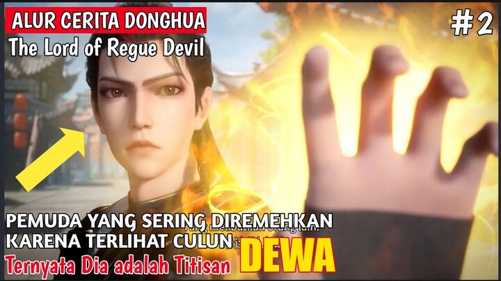 AWALNYA CULUN TAPI AKHIRNYA...❗SELURUH ALUR CERITA DONGHUA THE LORD OF REGUE DEVIL #2