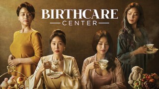 BIRTHCARE CENTER EPISODE 4