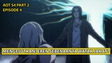 Review dan Penjelasan Anime - Attack on Titan Episode 4 Final Season Part 2