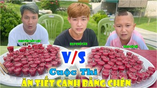 Cuộc Thi Ăn Tiết Canh Bằng Chén - Ai Là Người Cuối Cùng Dừng Ăn Tiết Canh Nhận Thưởng 2tr Đồng