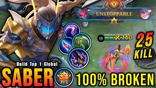 25 Kills!! Saber with Demon Hunter Sword 100% Broken!! - Build Top 1 Global Saber ~ MLBB