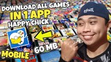 Download All Games in Android Mobile In 1 App 😱 | Happy Chick 60 MB | Offline  | Tagalog Tutorial