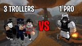 3 Trollers vs 1 Pro | TDS