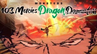 Monsters: Ippyaku Sanjou Hiryuu Jigoku [Sub Indo]