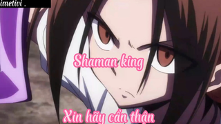 Shaman king _Tập 41- Xin hãy cẩn thận