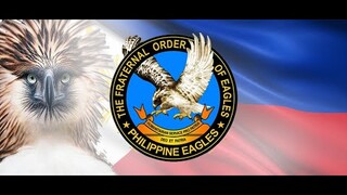 The Fraternal Order of Eagles (Philippine Eagles) Hymn