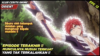 EPISODE TERAKHIR‼️ MUNCULNYA MUSUH TERKUAT YANG MENGINCAR KEPALA MUSASHI‼️ - Alur Cerita Anime