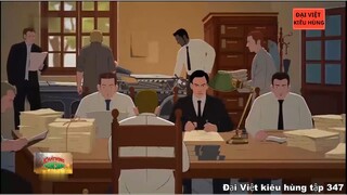 347 Đại Việt kiêu hùng - Nguyễn Ái Quốc và hoạt động của tờ báo Người cùng khổ