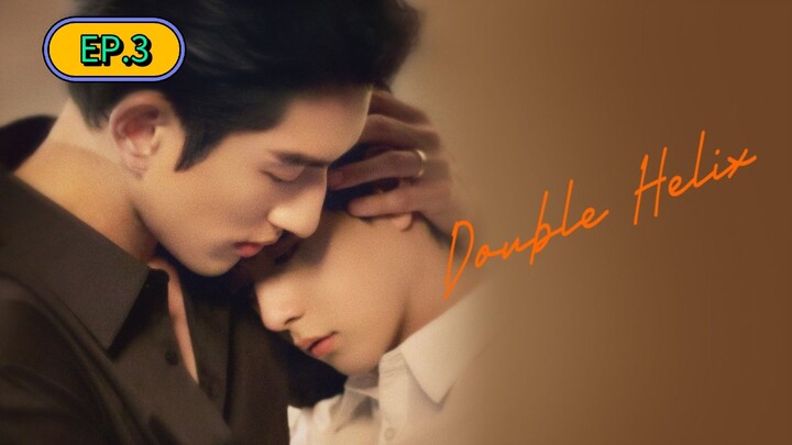 Double Helix (ซับไทย) EP.3