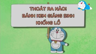 Doraemon tiếng việt - Thoát ra nào! Bánh kem giáng sinh khổng lồ