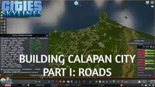 Cities: Skylines - Building Calapan City (Part 1 - Roads)