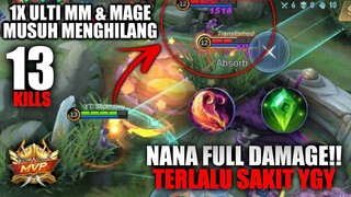 Nana Full Damage!! Sekali Ulti MM & Mage Auto Menghilang - Build Nana Tersakit - Mobile Legends