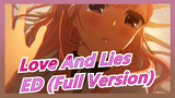 [Love And Lies] Love And Lies ED (Full Version)