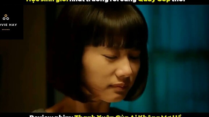 Thanh xuân của ai không mơ hồ (p1) #phimcuocsong