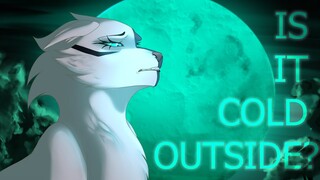 Is It Cold Outside, Ivypool? // Warrior Cats PMV