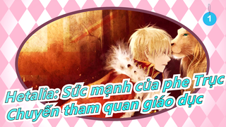 [Hetalia: Sức mạnh của phe Trục/ MAD vẽ tay]Chuyến tham quan giáo dục của Cool Guys_1