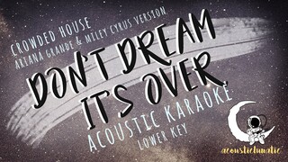 "DONT DREAM ITS OVER" Miley Cyrus & Ariana Grande (acoustic karaoke/lower key)