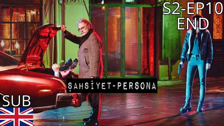 Sahsiyet Persona - S2 EP10 END Sub Eng (Telegram Channel Below)