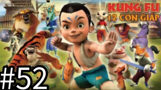 【THUYẾT MINH】Truyền Thuyết 12 Con Giáp - Tập 52 (TẬP CUỐI)