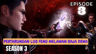 Luo Feng Bertarung Melawan Raja Dewa Sejati