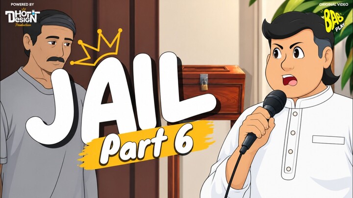 JAIL PART 6 - Drama Animasi