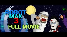 TERZOM 2 - ROBOT MAX SEASON 3 [FULL MOVIE]