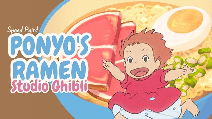 🍜SPEED PAINT🍜 STUDIO GHIBLI FOOD -Ponyo's Ramen